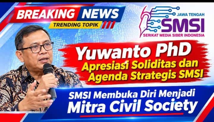Yuwanto PhD Apresiasi Soliditas dan Agenda Strategis SMSI Jateng
